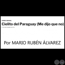 CIELITO DEL PARAGUAY (Me dijo que no) - Por MARIO RUBN LVAREZ - Sbado, 07 de Septiembre de 2019